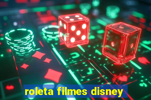 roleta filmes disney